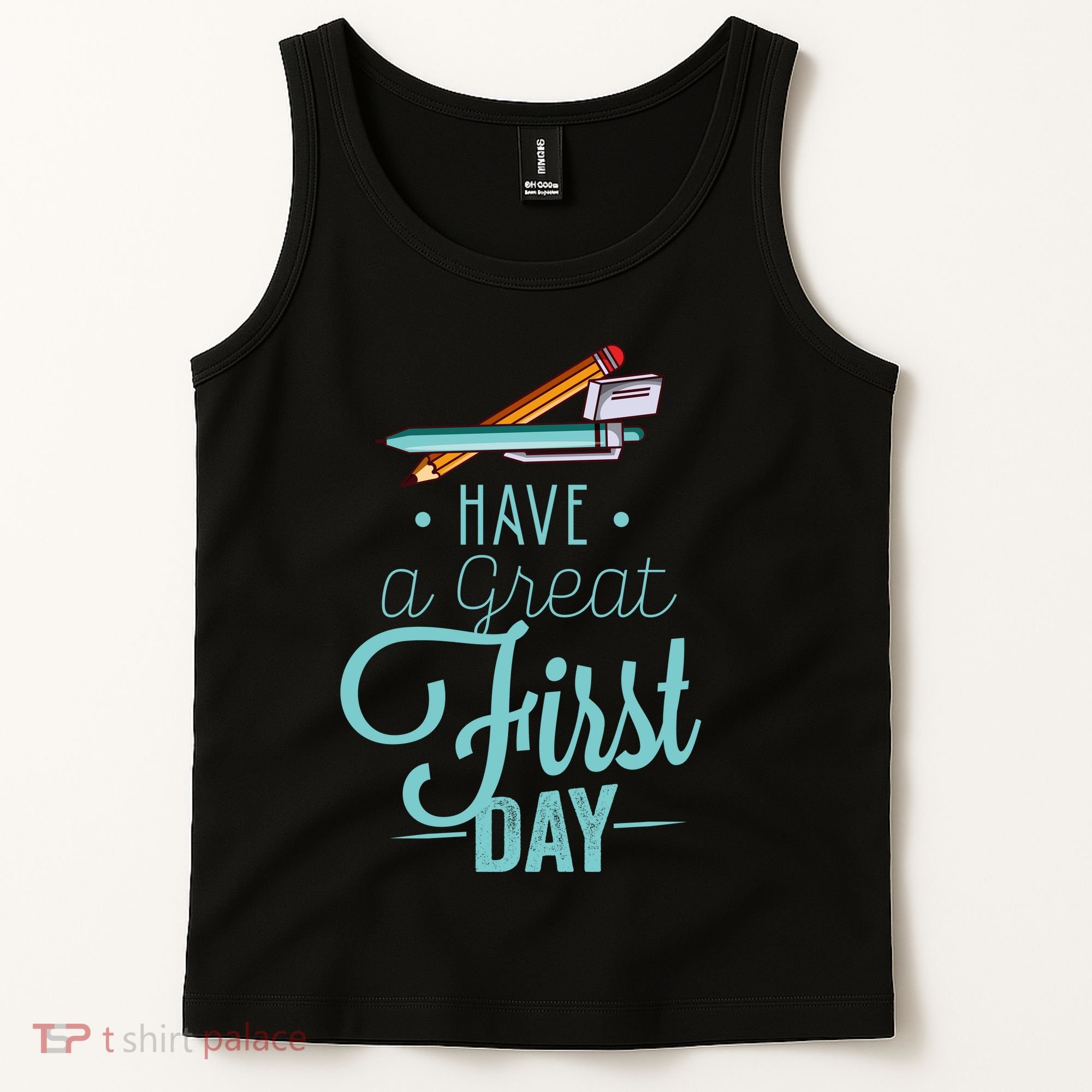 Have A Great First Day Back To School Tank Top
