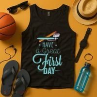 Have A Great First Day Back To School Tank Top thumb 4