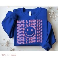 Have A Good Day Retro Smile Face Happy Face Preppy Aesthetic Gift Sweatshirt thumb 2