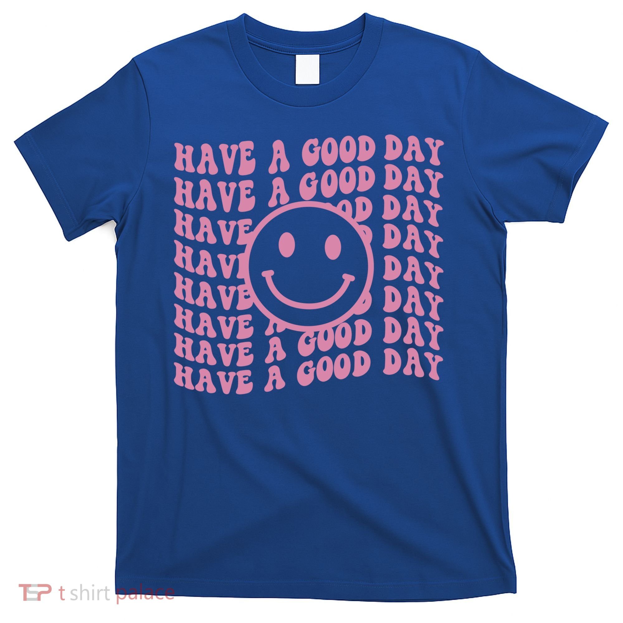 Have A Good Day Retro Smile Face Happy Face Preppy Aesthetic Gift T-Shirt