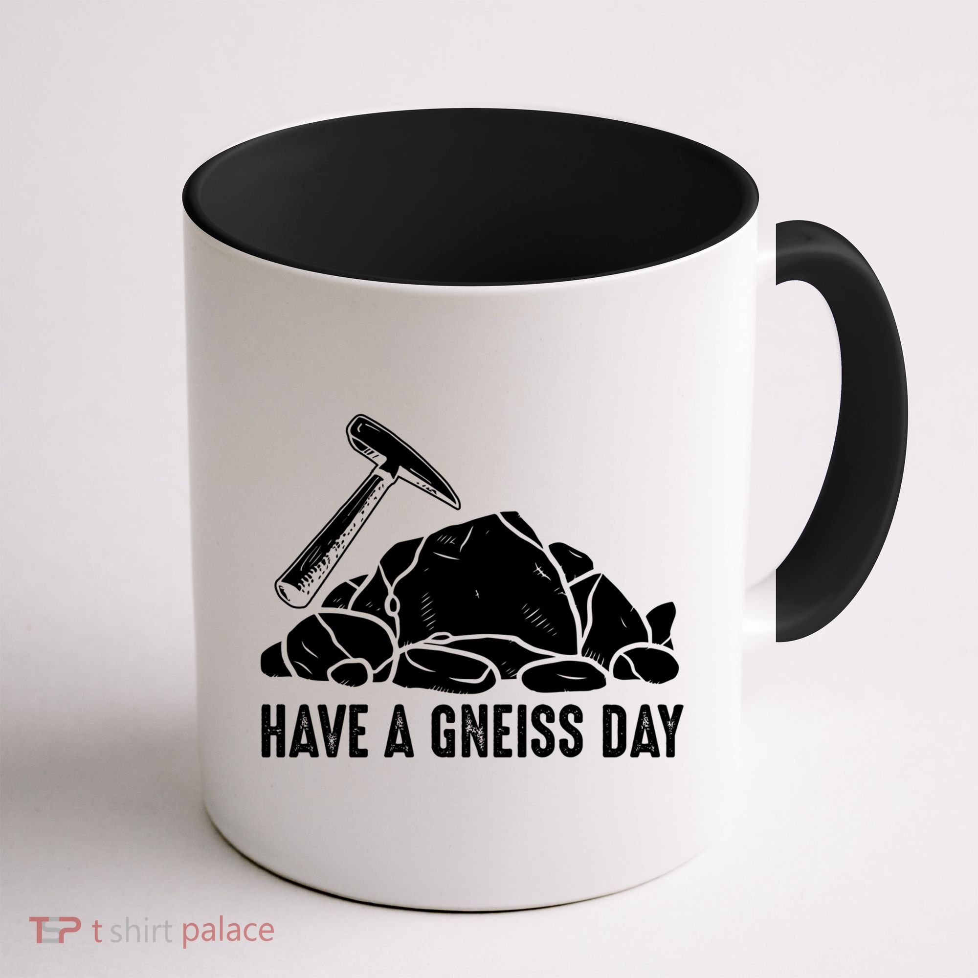 Have A Gneiss Day Geologist Geology Gift Coffee Mug