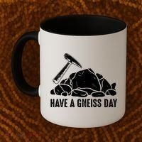 Have A Gneiss Day Geologist Geology Gift Coffee Mug thumb 2