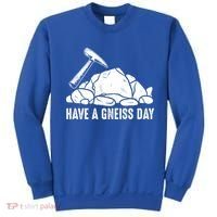 Have A Gneiss Day Geologist Geology Gift Sweatshirt thumb 0