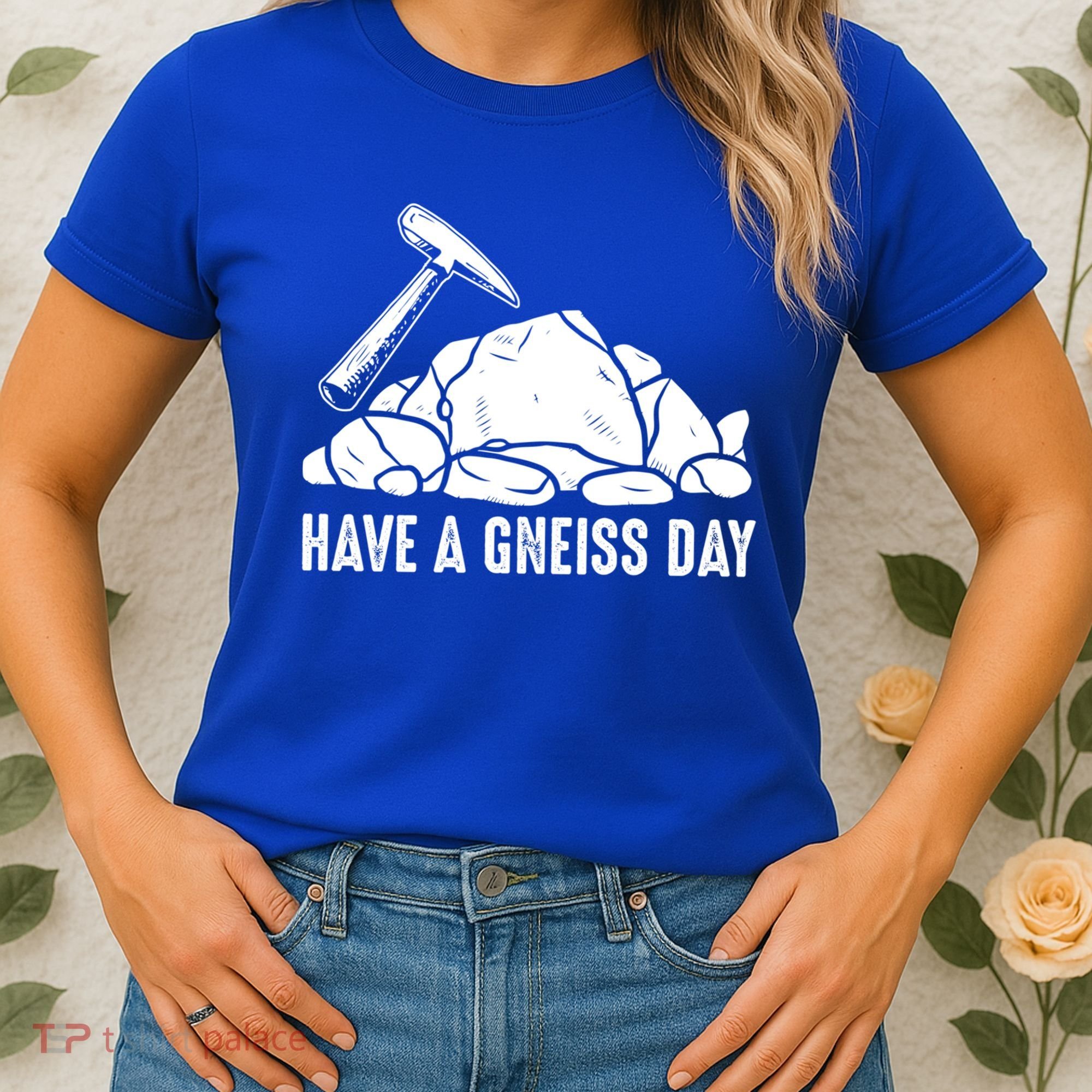 Have A Gneiss Day Geologist Geology Gift Women's T-Shirt
