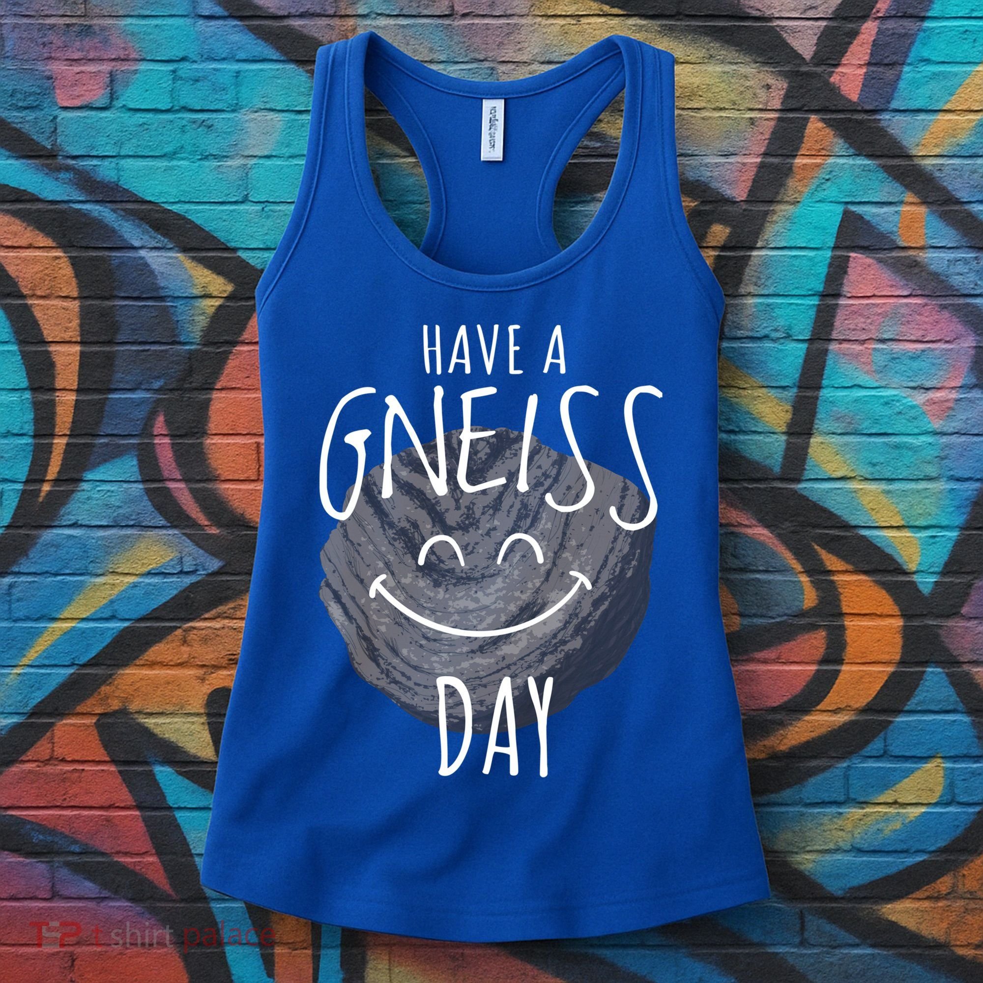 Have A Gneiss Day Geology Humor Geologist Rock Hound Funny Gift Women's Tank Top