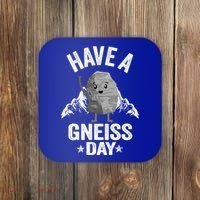 Have A Gneiss Day Geology Pun Rock Collector Geologist Cute Gift Coaster thumb 0