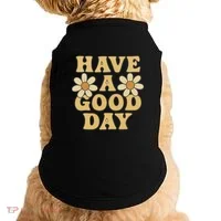 Have a Good Day Doggie Tank thumb 0