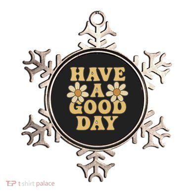 Have a Good Day Ornament