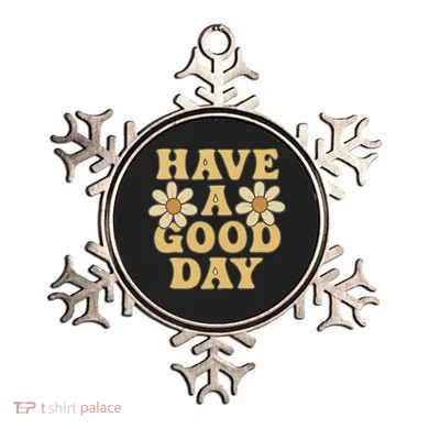 Have a Good Day Ornament