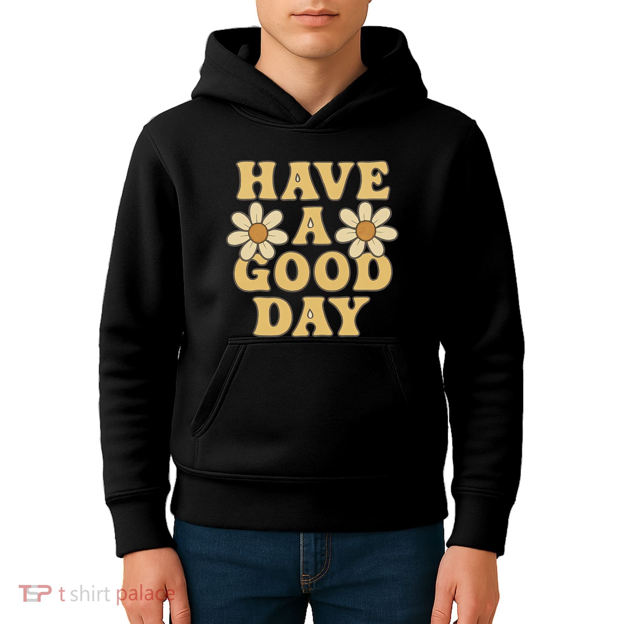 Have a Good Day Kids Hoodie