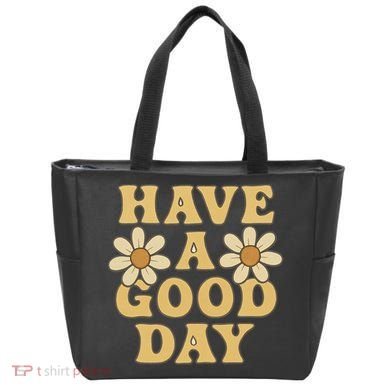 Have a Good Day Tote Bag