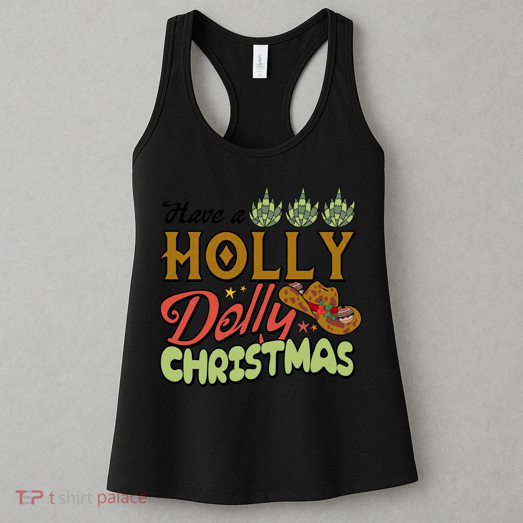 Have A Holly Dolly Christmas Funny Xmas Gift Women's Tank Top