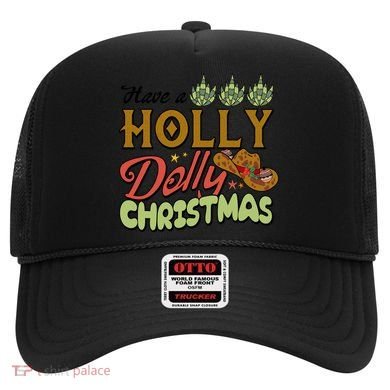 Have A Holly Dolly Christmas Funny Xmas Gift Hat