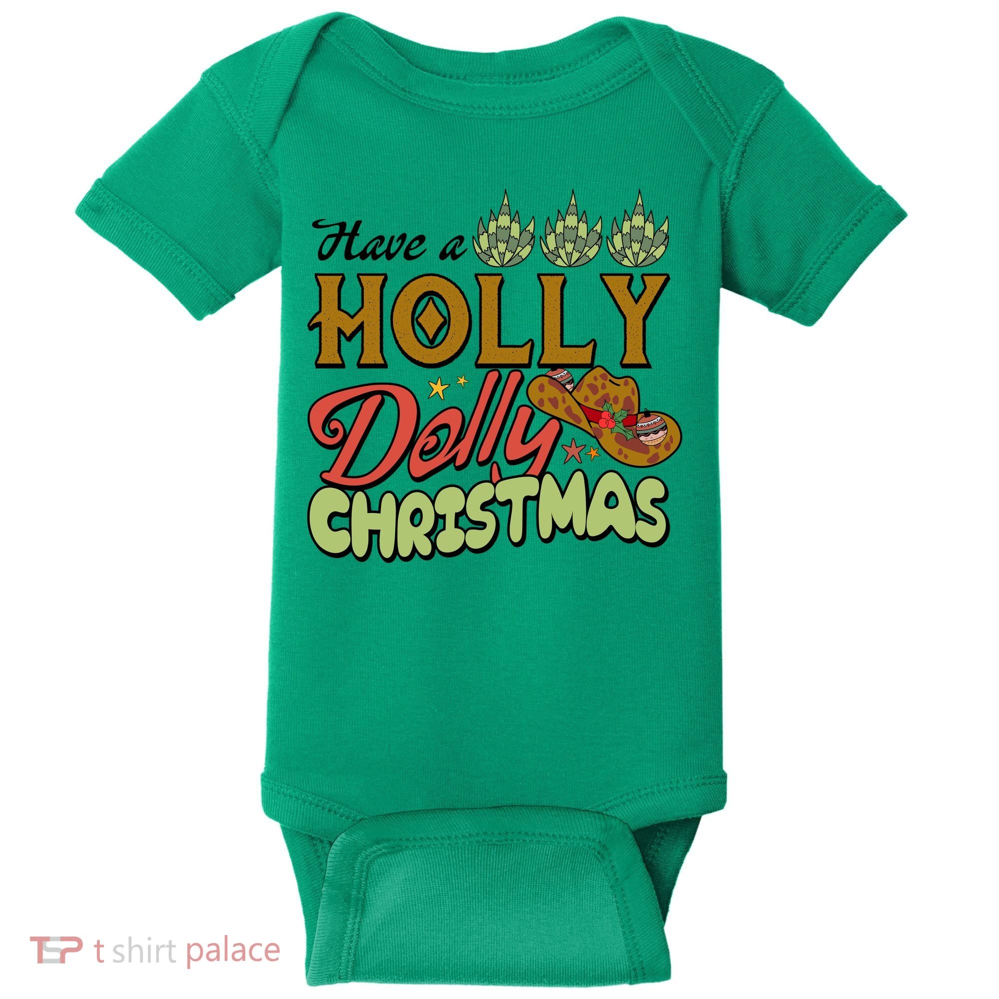 Have A Holly Dolly Christmas Funny Xmas Gift Baby Bodysuit
