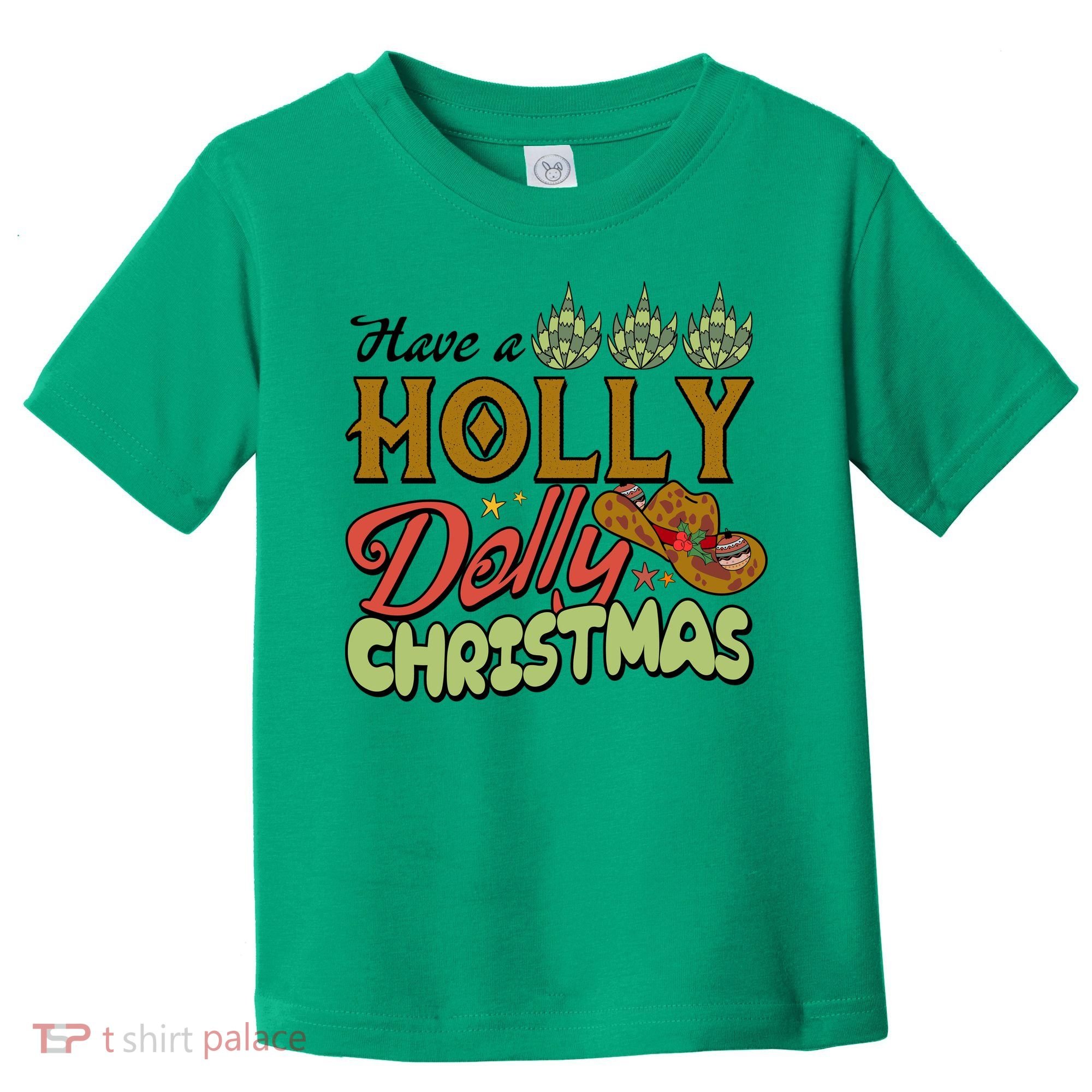 Have A Holly Dolly Christmas Funny Xmas Gift Toddler T-Shirt