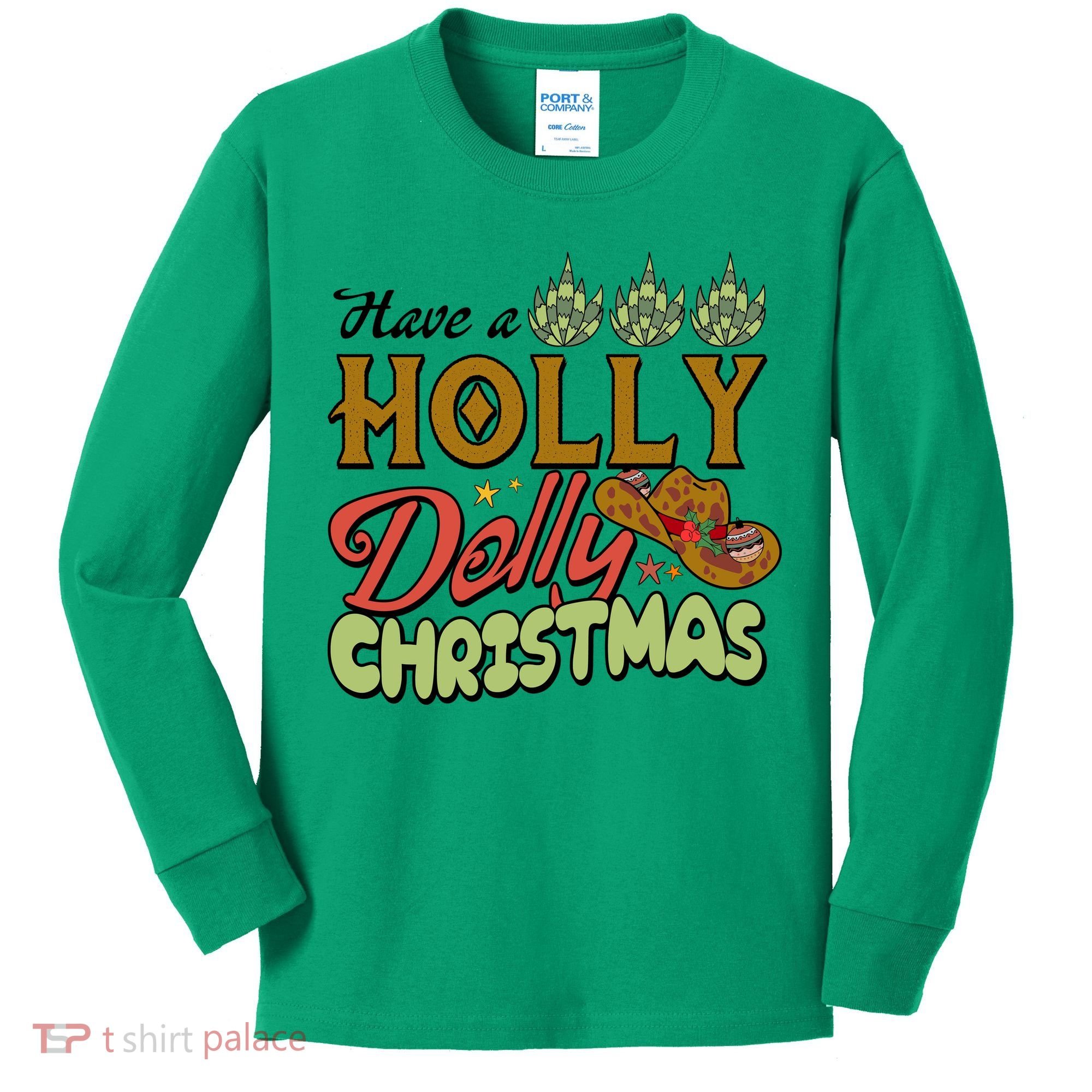 Have A Holly Dolly Christmas Funny Xmas Gift Kids Long Sleeve Shirt