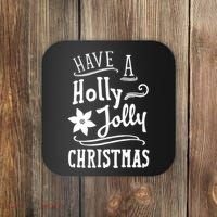 Have A Holly Jolly Christmas Coaster thumb 0