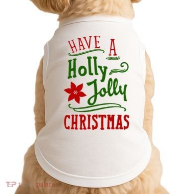 Have A Holly Jolly Christmas Doggie Tank