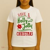 Have A Holly Jolly Christmas T-Shirt thumb 4