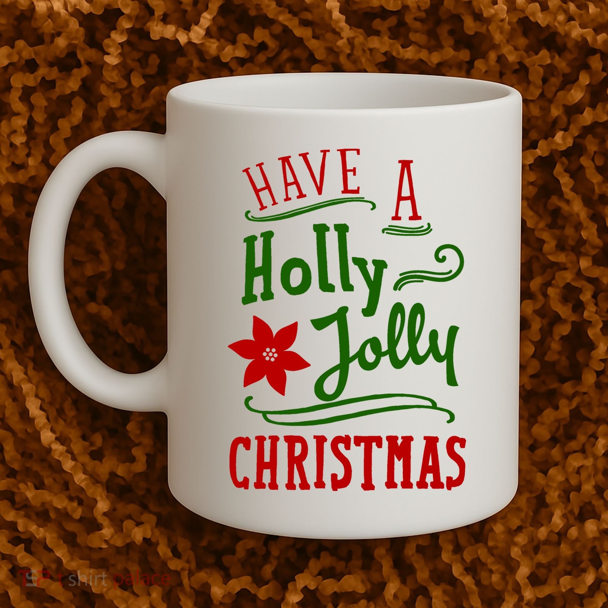 Have A Holly Jolly Christmas Coffee Mug