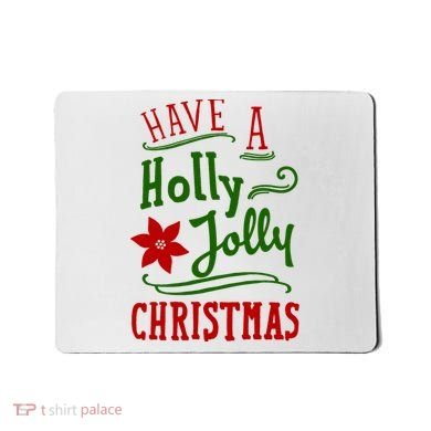 Have A Holly Jolly Christmas Mousepad