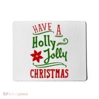 Have A Holly Jolly Christmas Mousepad thumb 0