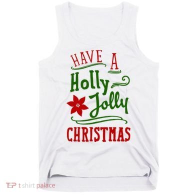 Have A Holly Jolly Christmas Tank Top