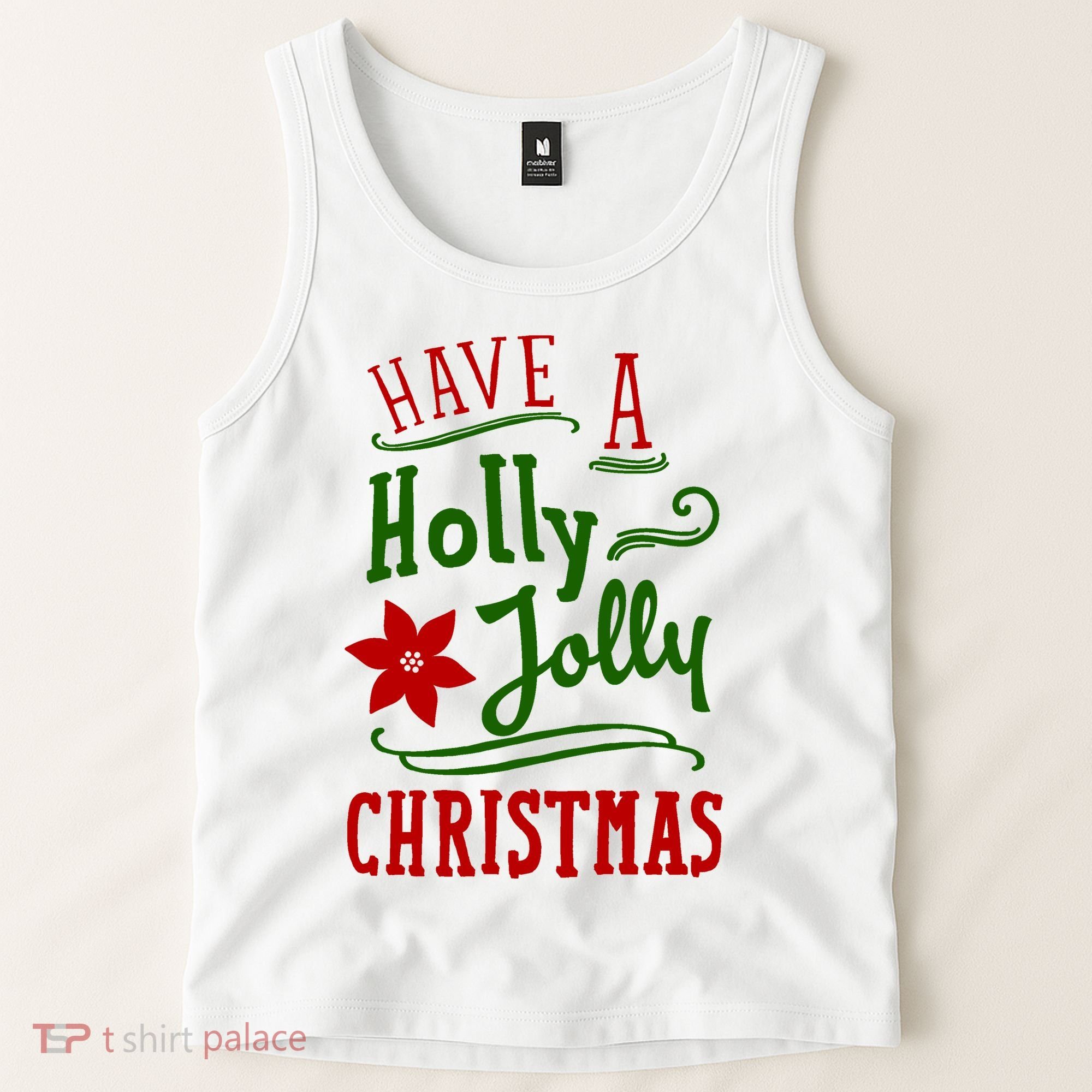 Have A Holly Jolly Christmas Tank Top
