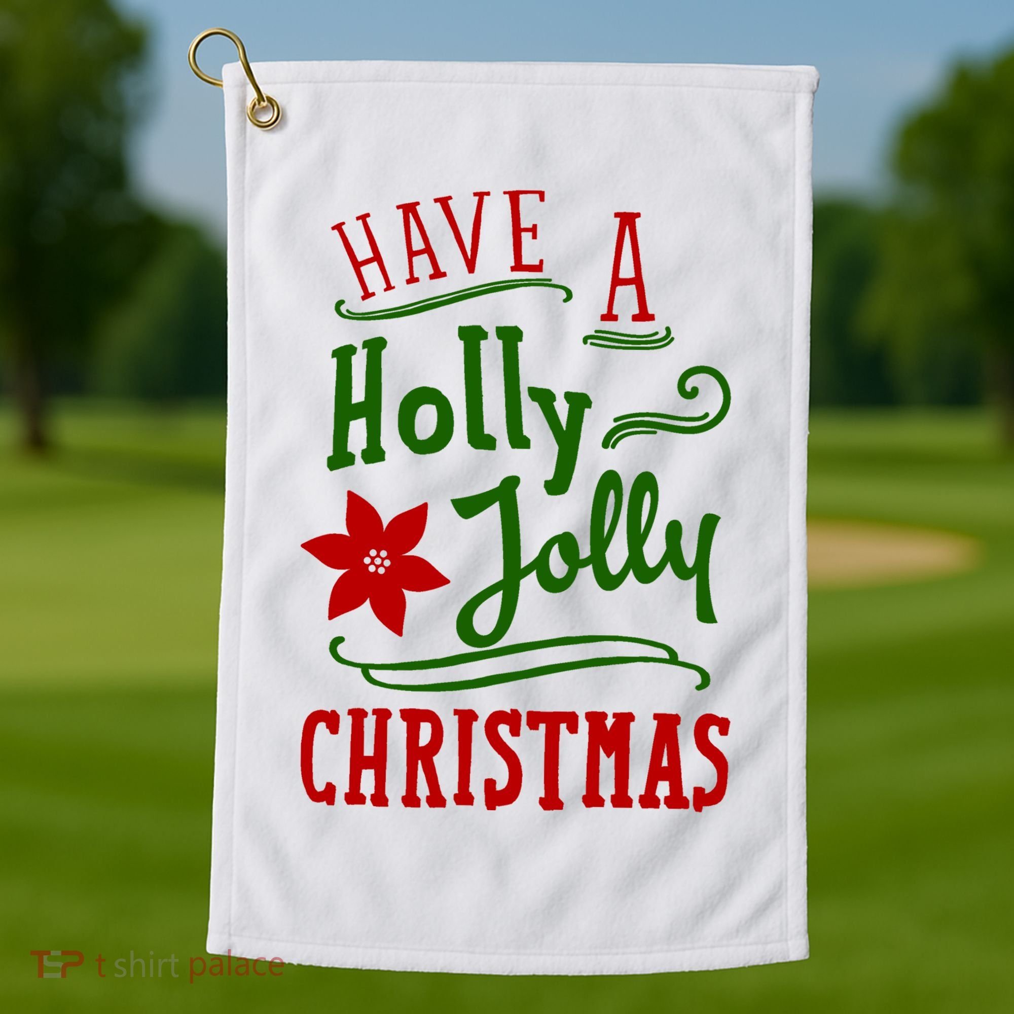 Have A Holly Jolly Christmas Golf Towel