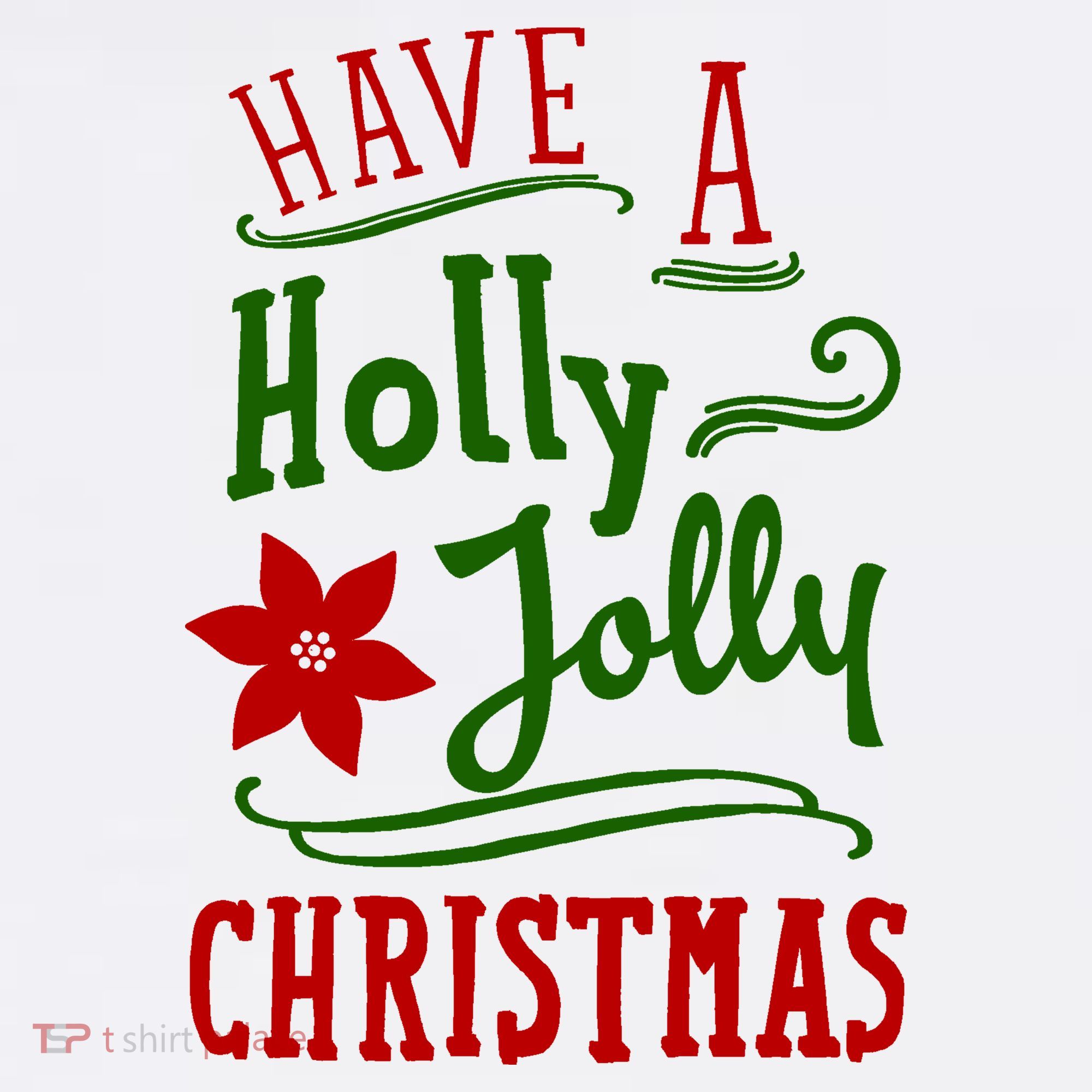 Have A Holly Jolly Christmas Kids Sweatshirt