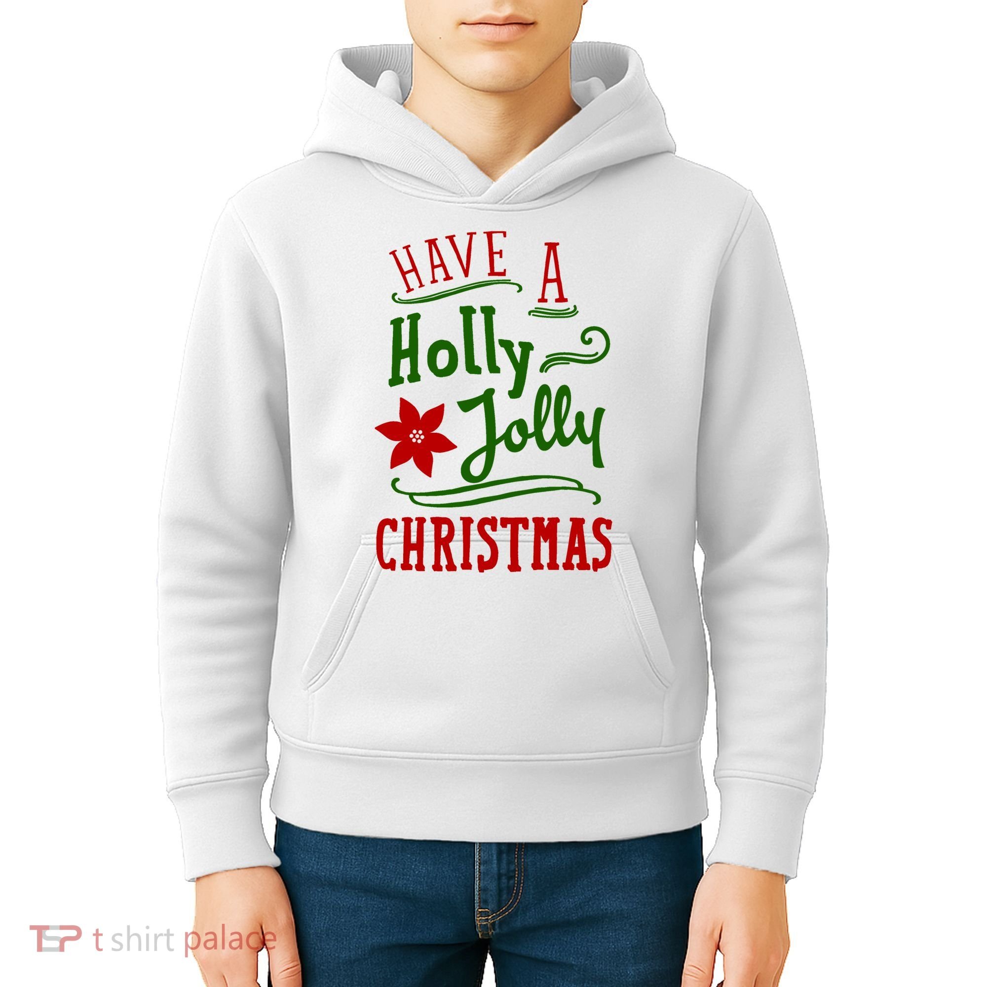 Have A Holly Jolly Christmas Kids Hoodie