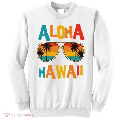 Hawaiian Aloha Hawaii Sweatshirt