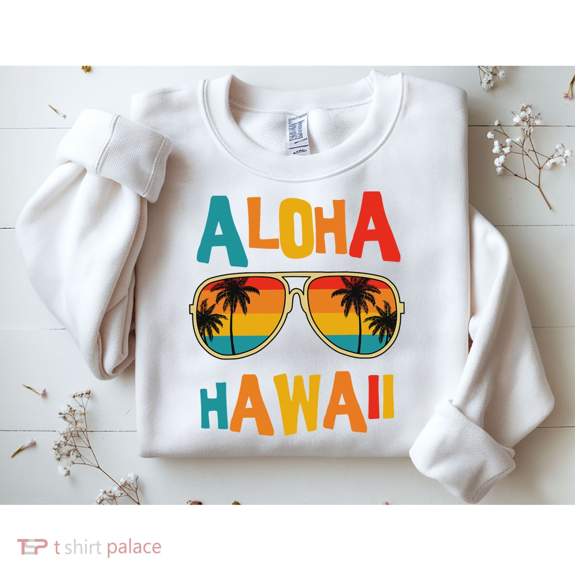 Hawaiian Aloha Hawaii Sweatshirt