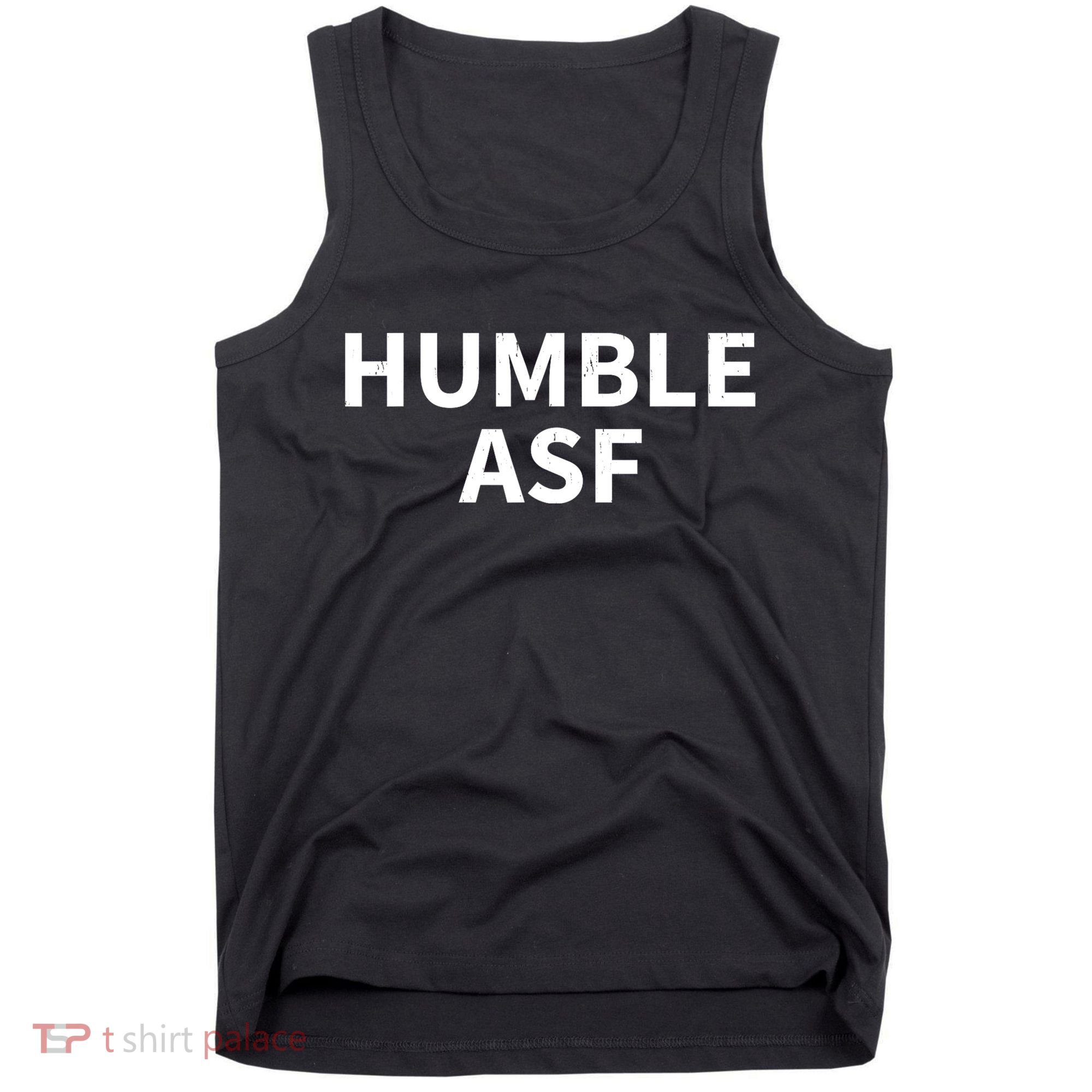Humble Asf Tank Top