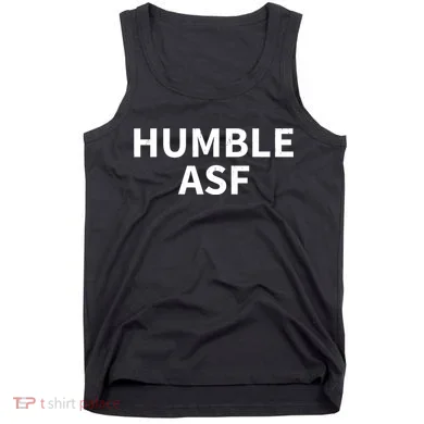 Humble Asf Tank Top