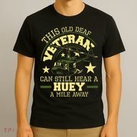 Hear A Huey A Mile Away Helicopter Pilot Vietnam Veteran T-Shirt thumb 3