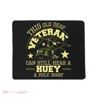 Hear A Huey A Mile Away Helicopter Pilot Vietnam Veteran Mousepad thumb 0