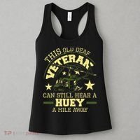 Hear A Huey A Mile Away Helicopter Pilot Vietnam Veteran Women's Tank Top thumb 3