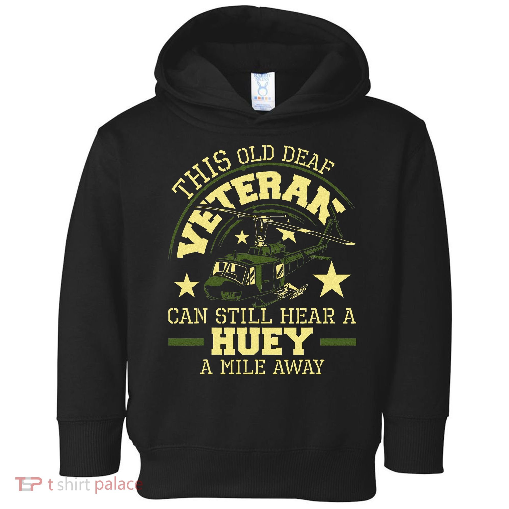 Hear A Huey A Mile Away Helicopter Pilot Vietnam Veteran Toddler Hoodie