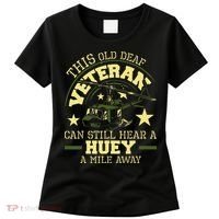 Hear A Huey A Mile Away Helicopter Pilot Vietnam Veteran Women's T-Shirt thumb 0