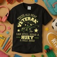 Hear A Huey A Mile Away Helicopter Pilot Vietnam Veteran Kids T-Shirt thumb 3