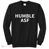 Humble Asf Sweatshirt thumb 0