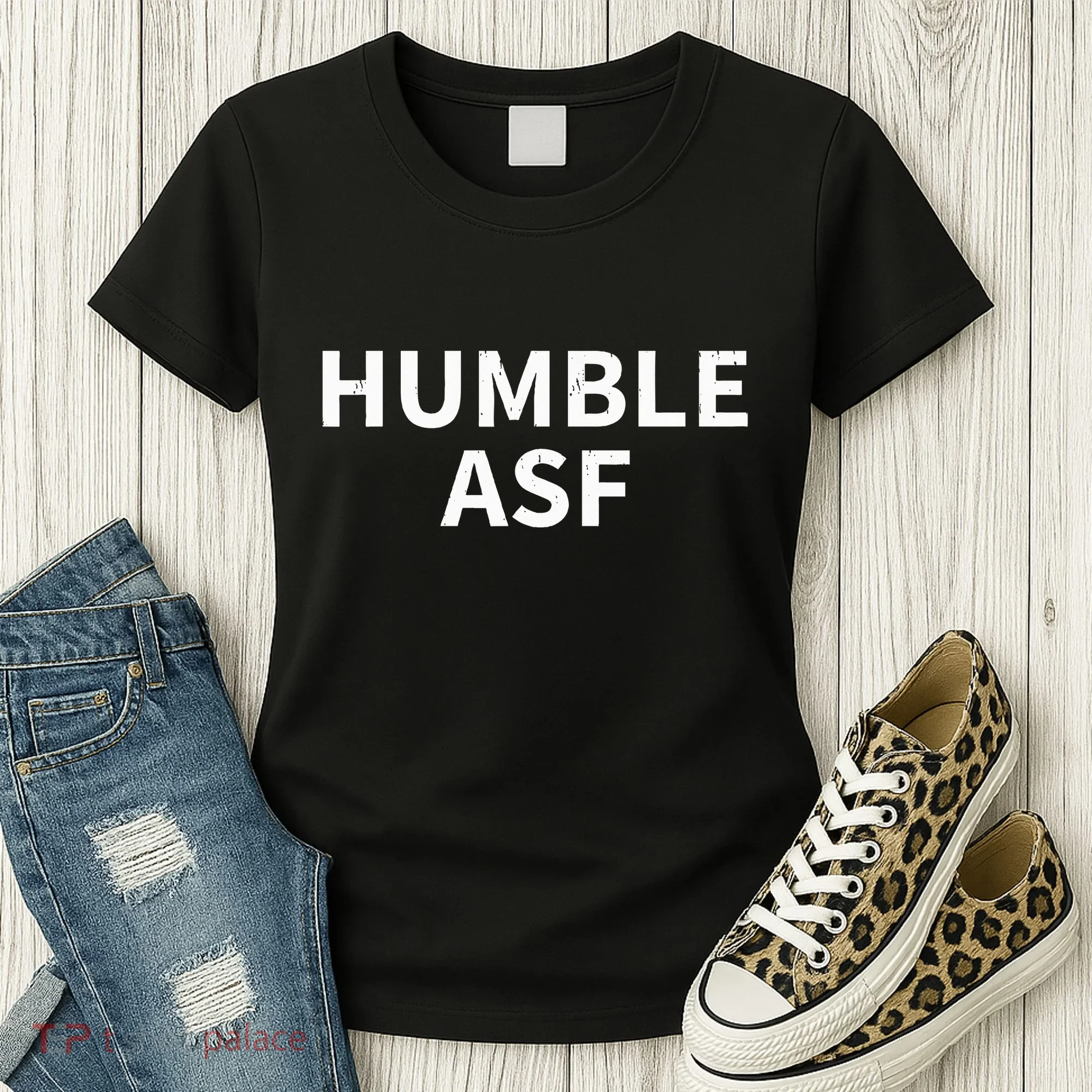 Humble Asf Women's T-Shirt