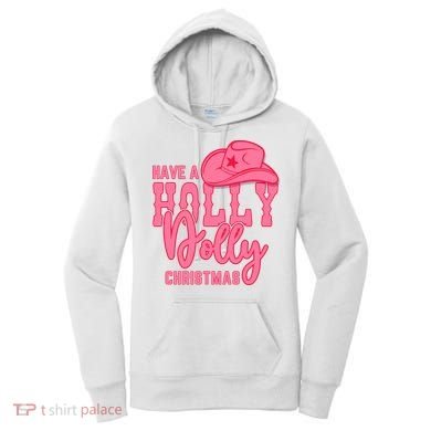 Have A Holly Dolly Christmas Women's Hoodie