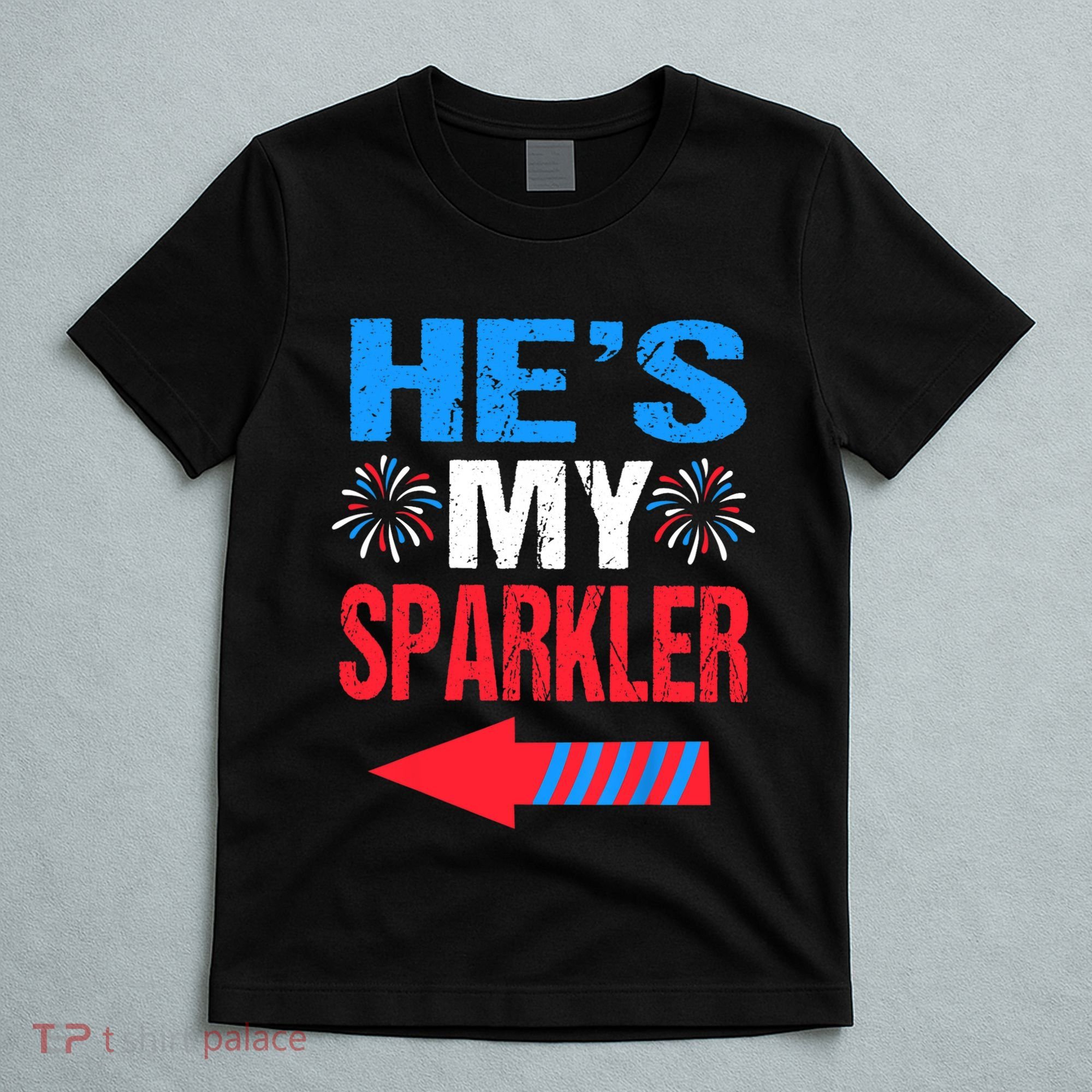 His And Hers 4th Of Julys Couples He's My Sparkler T-Shirt