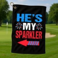 His And Hers 4th Of Julys Couples He's My Sparkler Golf Towel thumb 1