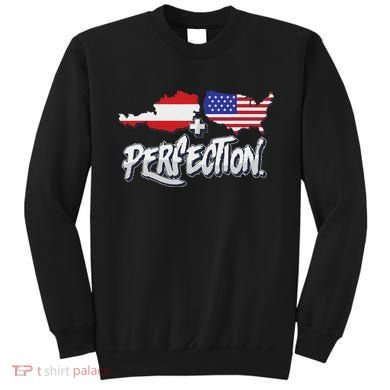 Half American Half Austrian Perfection Usa Austria Pride Sweatshirt