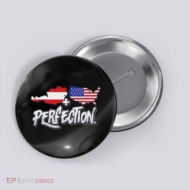 Half American Half Austrian Perfection Usa Austria Pride Button