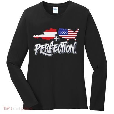 Half American Half Austrian Perfection Usa Austria Pride Women's Long Sleeve Shirt