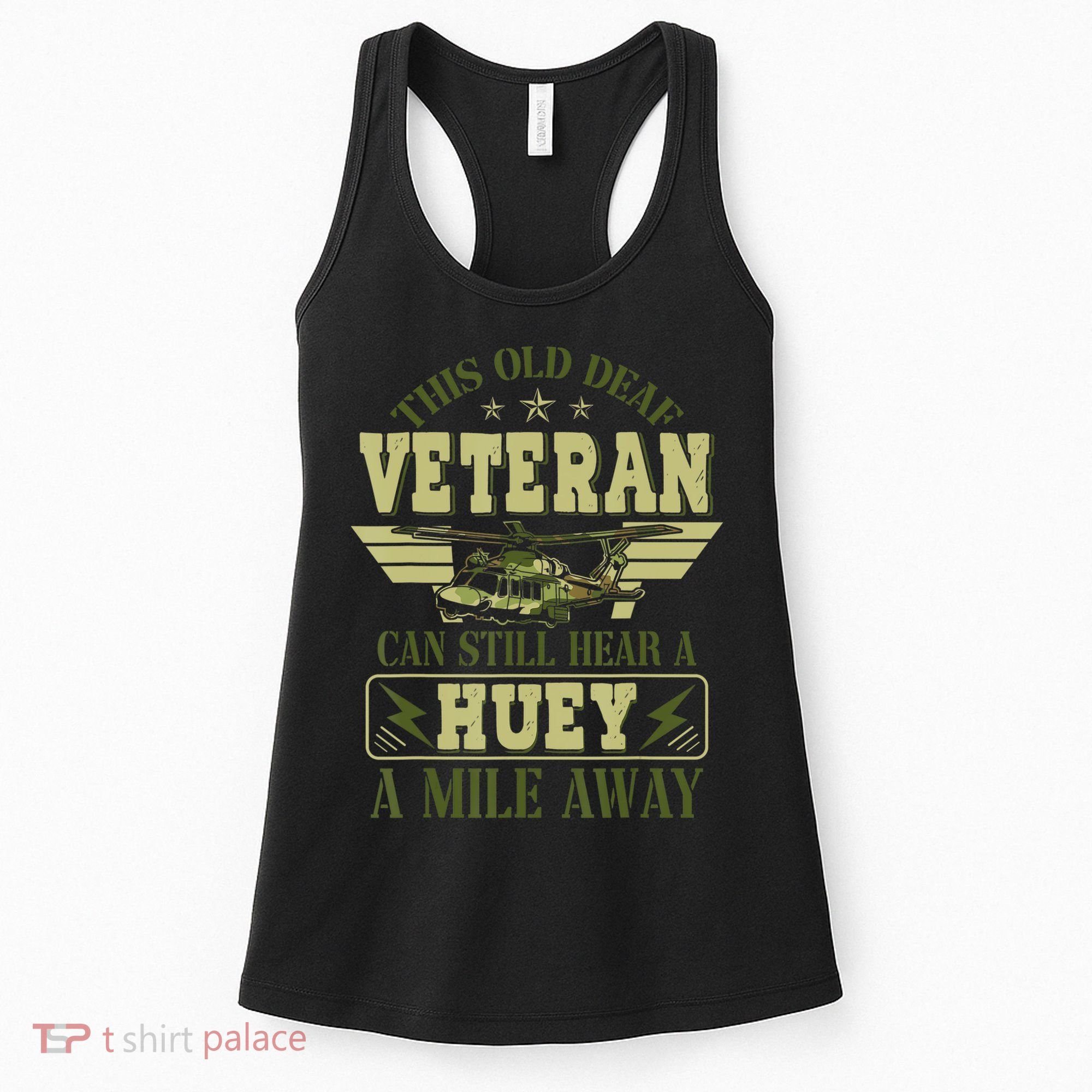 Hear a Huey a Mile Away Vietnam Veteran Uh1 Huey Helicopter Women's Tank Top